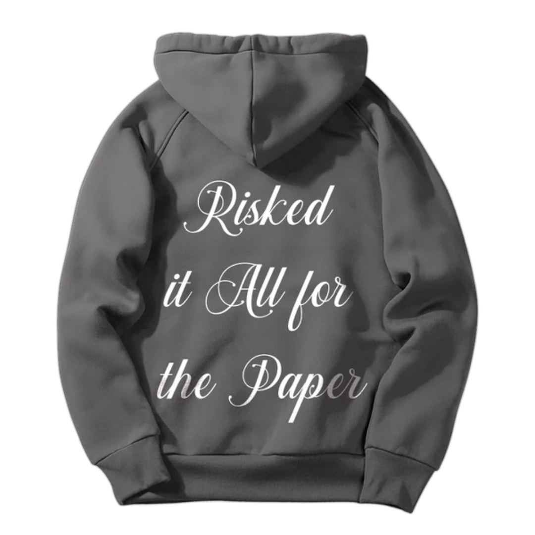 High Forever - Risked It All For The Paper Hoodie