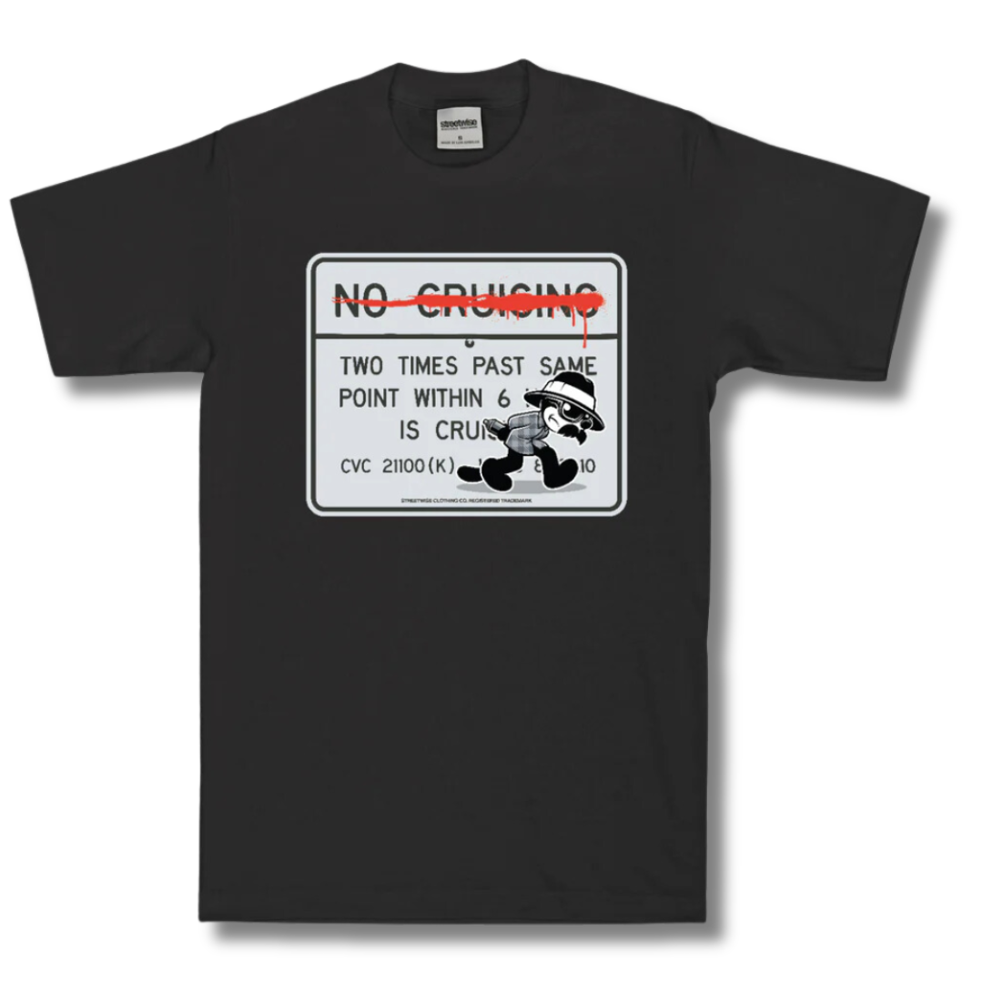 Streetwise No Cruising Tee (Black)