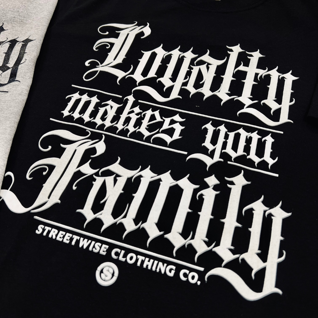 Streetwise Loyal Family Tee (+2 colors)