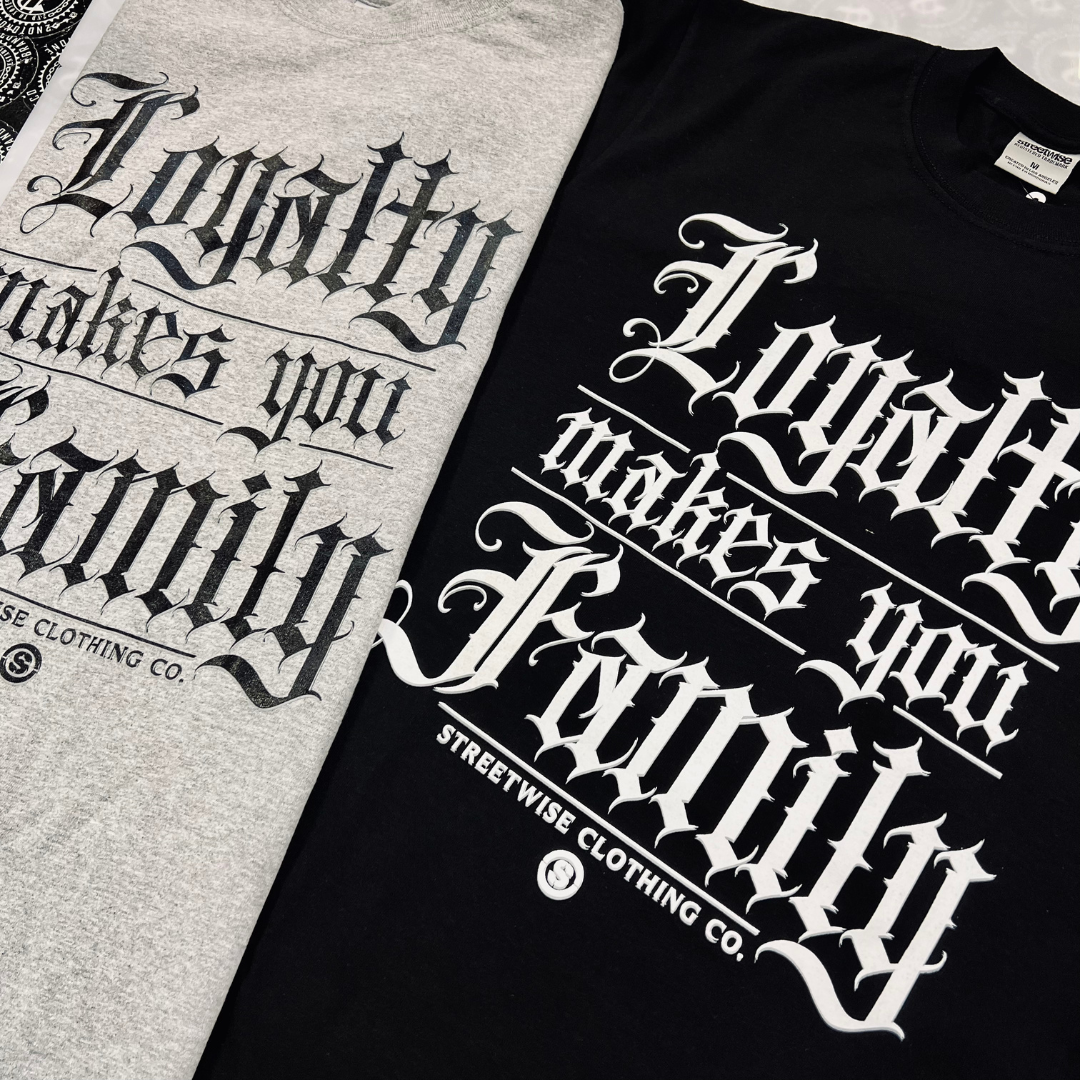 Streetwise Loyal Family Tee (+2 colors)