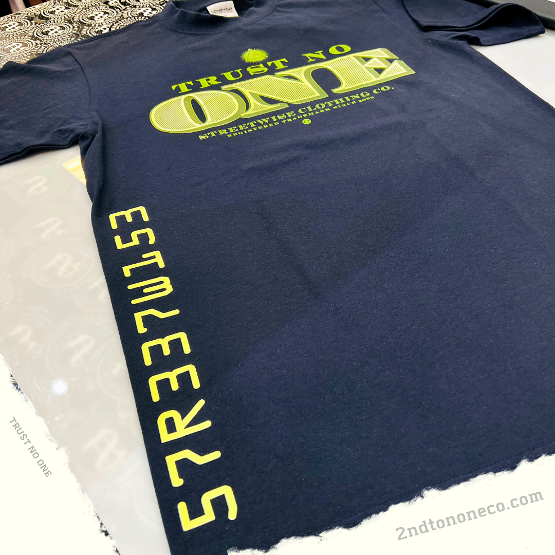 Streetwise Tru$t No One Tee (+3 colors)